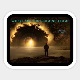 UFO's - Where are they coming from? Sticker